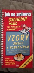 kniha jak na smlouvy obchodní právo pro podnikatele i zákazníky, Computer Press 2001