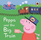 kniha Peppa and the Big Train (Peppa Pig), Penguin Random House 2003