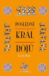 kniha Poslední král Bójů, Prakul Production 2014