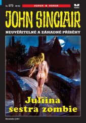 kniha John Sinclair sv. 573 - Juliina sestra zombie, MOBA 2020