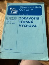 kniha Zdravotní tělesná výchova učební text pro školení cvičitelů ZRTV 3. a 2. třídy, Olympia 1988