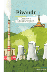 kniha Pivandr Ústeckým a Libereckým krajem, Zdeněk Susa 2018