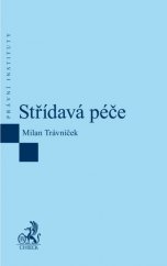 kniha Střídavá péče, C. H. Beck 2015