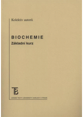 kniha Biochemie základní kurz, Karolinum  2009