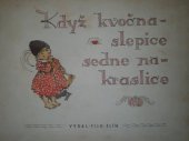 kniha Když kvočna-slepice, sedne na kraslice, Tisk 1947