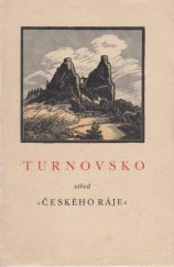 kniha Turnovsko, střed Českého ráje Průvodce po Turnově a okolí, Odbor Klubu čsl. turistů 1927