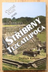 kniha Svatyně smrti (stříbrný tezcatlipoca), Kora 1992