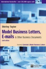 kniha Model Business Letters, E-mails and Other Business Documents Sixth edition, Prentice Hall 2004