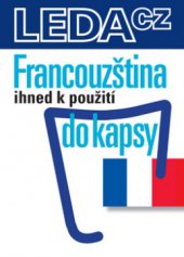 kniha Francouzština ihned k použití - do kapsy, Leda 2010