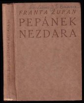 kniha Pepánek nezdara. II, - Školákem, F. Topič 1918