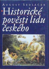 kniha Historické pověsti lidu českého, Melantrich 1998