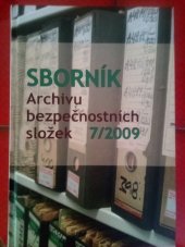 kniha Sborník archivu bezpečnostních složek., Archiv bezpečnostních složek 2010