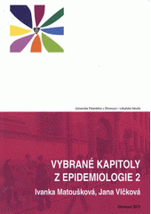 kniha Vybrané kapitoly z epidemiologie 2, Univerzita Palackého v Olomouci 2012