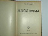 kniha Silniční vozovky = [Strassenfahrwege], Česká grafická Unie 1943