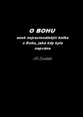 kniha O Bohu aneb nejracionálnější kniha o Bohu, jaká kdy byla napsána, Nová Forma 2015