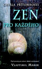 kniha Zen pro každého Chvála přítomnosti, Metafora 2014