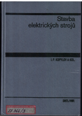 kniha Stavba elektrických strojů, SNTL 1988