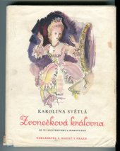 kniha Zvonečková královna zapomenutý příběh pražský ... : [velké ilustrované vydání], L. Mazáč 1941