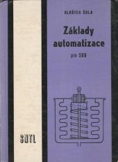 kniha Základy automatizace pro střední odborná učiliště, SNTL 1985