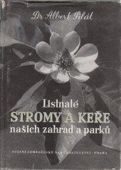 kniha Listnaté stromy a keře našich zahrad a parků, SZN 1953