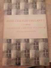 kniha Písně českých exulantů z r. 1629 Pobožné a modlitebné prozpěvování ve dnech těchto bídných, hrozných a pokušení plných, nakladatel Jaroslav Preiss 1929