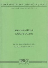 kniha Personální řízení - vybrané otázky (skripta ke cvičením), Česká zemědělská univerzita, Provozně ekonomická fakulta 2000