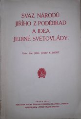 kniha Svaz národů Jiřího z Poděbrad a idea jediné světovlády, Spolek československých právníků VŠEHRD 1935