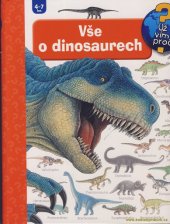 kniha Vše o dinosaurech, Albatros 2017