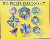 kniha M. C. Escher kaleidocykly, Slovart 1992