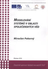 kniha Modelování systémů v oblasti společenských věd, Moravská vysoká škola Olomouc 2010