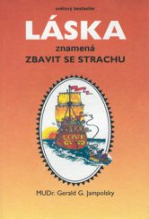 kniha Láska znamená zbavit se strachu, Pragma 1991