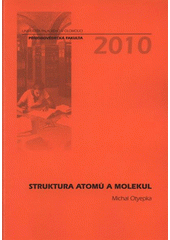 kniha Struktura atomů a molekul, Univerzita Palackého v Olomouci 2010