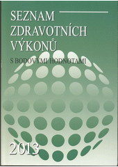 kniha Seznam zdravotních výkonů s bodovými hodnotami 2013, EZ Centrum 2013