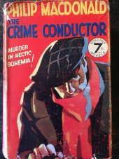 kniha The Crime Conductor Murder In Hectic Bohemia, London & Glasgow Collin's Clear Type Press 1934