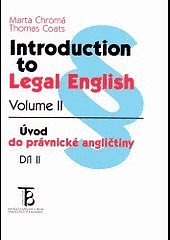 kniha Introduction to Legal English Volume II Úvod do právnické angličtiny Díl II, Karolinum  1998