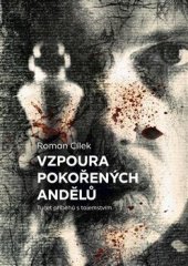 kniha Vzpoura pokořených andělů Tucet příběhů s tajemstvím, Epocha 2019