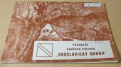 kniha Průvodce naučnou stezkou "Sudslavický okruh" Prac. text, Odbor kultury ONV 1977