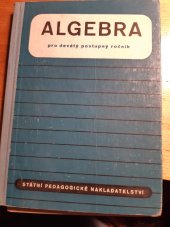 kniha Algebra pro devátý postupný ročník škol všeobecně vzdělávacích, SPN 1955