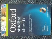 kniha Oxford studijní slovník Výkladový slovník angličtiny s českým překladem, Oxford University Press 2011