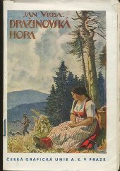 kniha Dražinovská hora Cyklus obrázků z přírody, Česká grafická Unie 1947