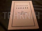 kniha Evangelium podle sepsání svatého Lukáše [život Pána a Spasitele našeho Ježíše Krista], Biblická společnost československá 1951