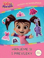 kniha Kate & Mimm Mim: Hrajeme si s převleky FreemantleMedia, CPress 2016