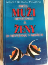 kniha Prečo muži nepočúvajú a ženy sa nevyznajú v mapách, Ikar Bratislava 2003