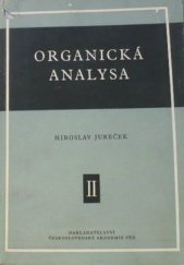 kniha Organická analysa 2. [díl vysokošk. příručka pro studium chem.-technologického inž., Československá akademie věd 1957