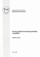 kniha Stručný přehled francouzské gramatiky v tabulkách, Masarykova univerzita 2009