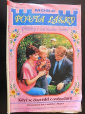 kniha Když se dozvěděl o svém dítěti dramatický boj o malého chlapce, MOBA 1997