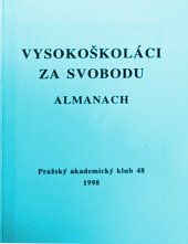 kniha Vysokoškoláci za svobodu almanach, Ústav pro informace ve vzdělávání 1998