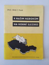 kniha K našim nárokům na horní Slezsko, Slezský kulturní ústav 1947