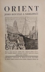 kniha Orient sv. I Jeho kouzlo a nebezpečí, K. Němec 1935