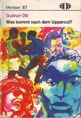 kniha Was kommt nach dem Uppercut?, Militärverlag der DDR 1980